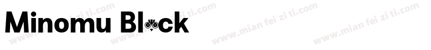 Minomu Black 字体字体转换